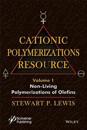 Cationic Polymerizations Guide. Vol 1   Non–living Polymerization of Olefins