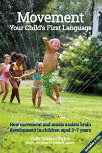 Movement: Your Child's First Language