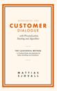 Refreshing The Customer Dialogue – with Personalization, Teaching and Algorithms: The Cassiopeia Method – a practical guide and inspiration for Sales, Marketing and Consultancy