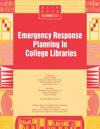 Emergency Response Planning in College Libraries
