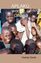 Aplaku, wonen in Ghana