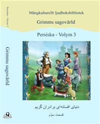 Grimms sagovärld - volym 3 (persiska)