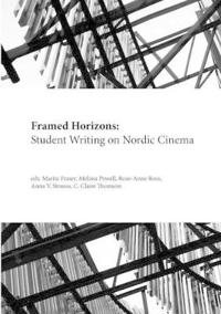 Framed horizons - student writing on nordic cinema