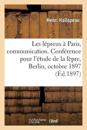 Les Lépreux À Paris, Communication. Conférence Pour l'Étude de la Lèpre, Berlin, Octobre 1897
