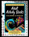 Adult Activity Books Coloring and Puzzles Over 70 Fun Activities for Adults
