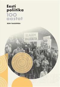 Eesti poliitika 100 aastat