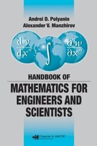 Handbook of Mathematics for Engineers And Scientists