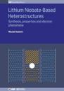 Lithium Niobate-Based Heterostructures