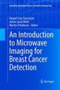 An Introduction to Microwave Imaging for Breast Cancer Detection