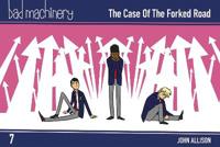 Bad Machinery, Vol. 7: The Case of the Forked Road Pocket Edition