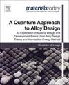 A Quantum Approach to Alloy Design