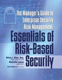 The Manager's Guide to Enterprise Security Risk Management