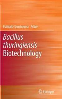Bacillus Thuringiensis Biotechnology