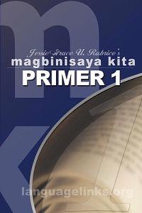 Magbinisaya Kita Primer 1: A Cebuano Learning Book