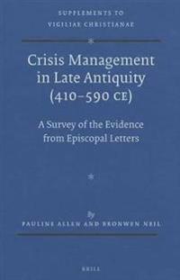 Crisis Management in Late Antiquity (410-590 CE)