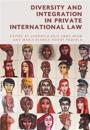 Diversity and Integration in Private International Law