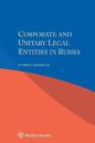 Corporate and Unitary Legal Entities in Russia