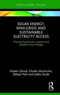 Solar Energy, Mini-grids and Sustainable Electricity Access