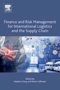 Finance and Risk Management for International Logistics and the Supply Chain