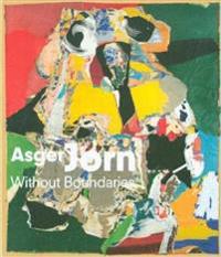 Asger Jorn: Without Boundaries