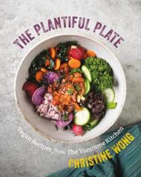 The Plantiful Plate - Vegan Recipes from the Yommme Kitchen