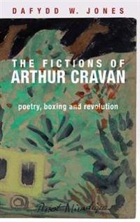 The Fictions of Arthur Cravan