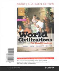 World Civilizations: The Global Experience, Volume 2, Books a la Carte Edition with New Myhistorylab with Pearson Etext -- Access Card Pack