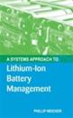 A Systems Approach to Lithium-Ion Battery Management