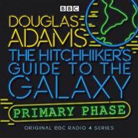 The Hitchhiker's Guide to the Galaxy: Primary Phase