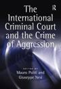 The International Criminal Court and the Crime of Aggression