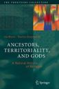 Ancestors, Territoriality, and Gods