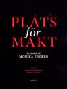 Plats för makt : En vänbok till Monika Edgren