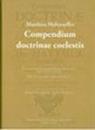 Matthias Hafenreffer : compendium doctrinae coelestis : Utgivet med översättning, inledning och kommentarer : Mit einem deutschen Vorwort