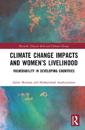 Climate Change Impacts and Women’s Livelihood