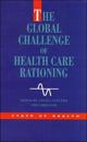 The Global Challenge of Health Care Rationing