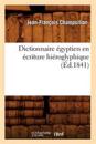Dictionnaire ?gyptien En ?criture Hi?roglyphique (?d.1841)