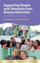Supporting People with Dementia from Diverse Ethnicities