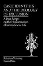 Caste Identities and the Ideology of Exclusion