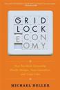 The Gridlock Economy