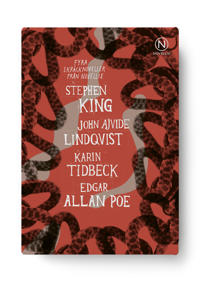 Presentask med fyra noveller av King, Ajvide Lindqvist, Tidbeck och Poe