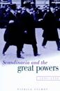 Scandinavia and the Great Powers 1890–1940