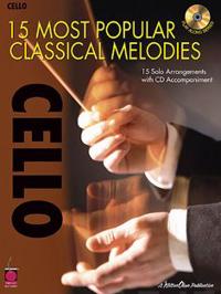15 Most Popular Classical Melodies: Cello [With CD]