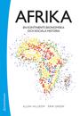 Afrika : en kontinents ekonomiska och sociala historia