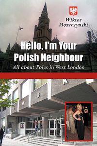 Hello I'm Your Polish Neighbour
