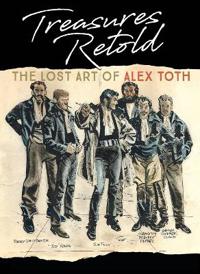 Treasures Retold The Lost Art Of Alex Toth
