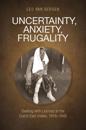 Uncertainty, Anxiety, Frugality