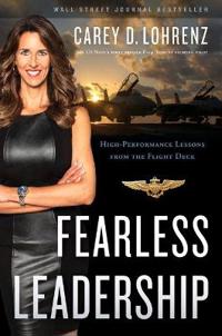 Fearless Leadership (Second Edition): High-Performance Lessons from the Flight Deck