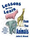 Lessons We Can Learn From The Animals