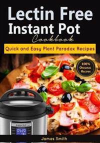 Lectin Free Instant Pot Cookbook