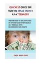 Quickest Guide On How To Make money as a teenager